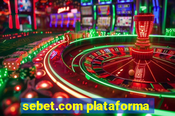 sebet.com plataforma